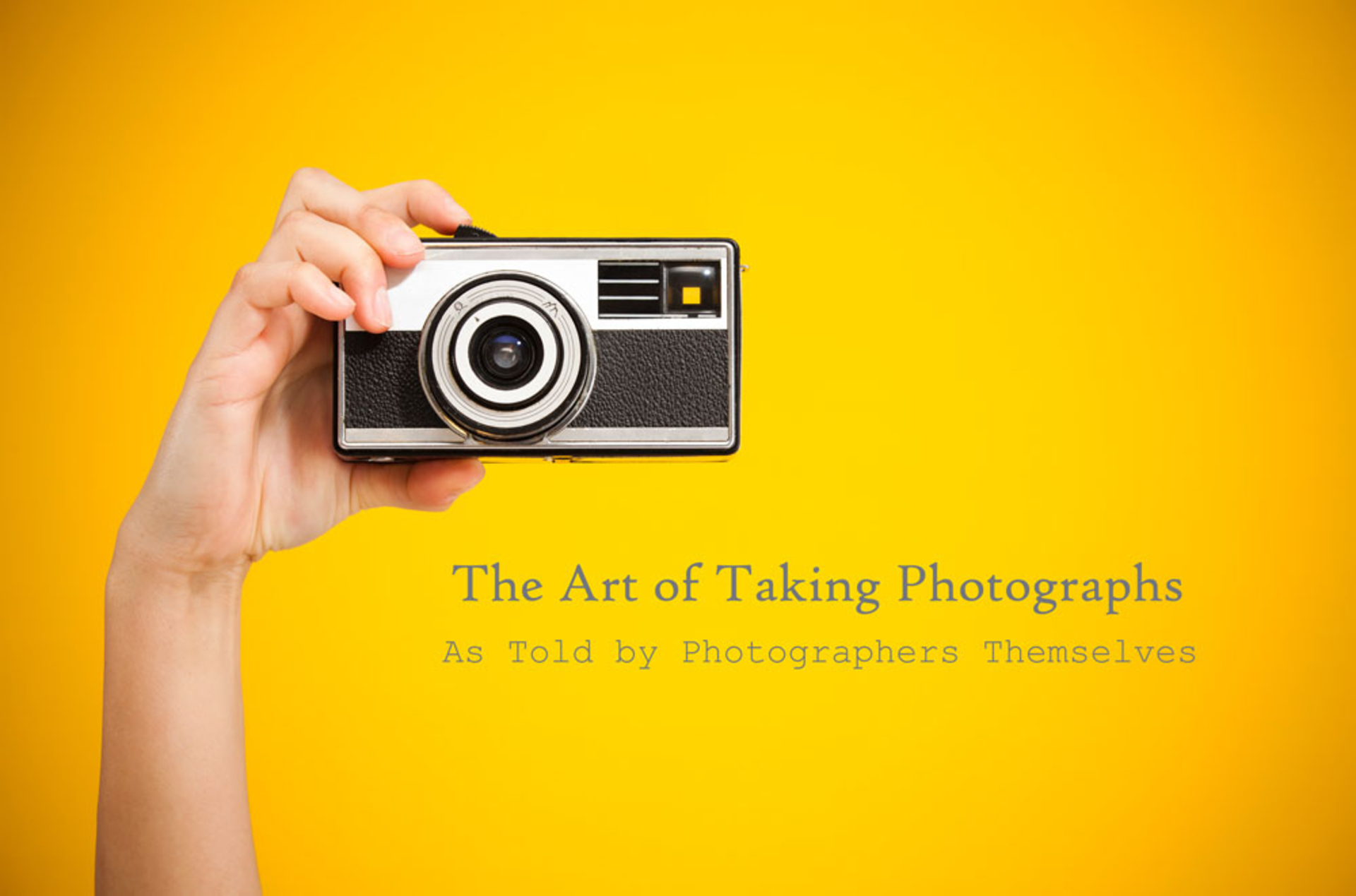 The art of taking photos as taught by photographers themselves image