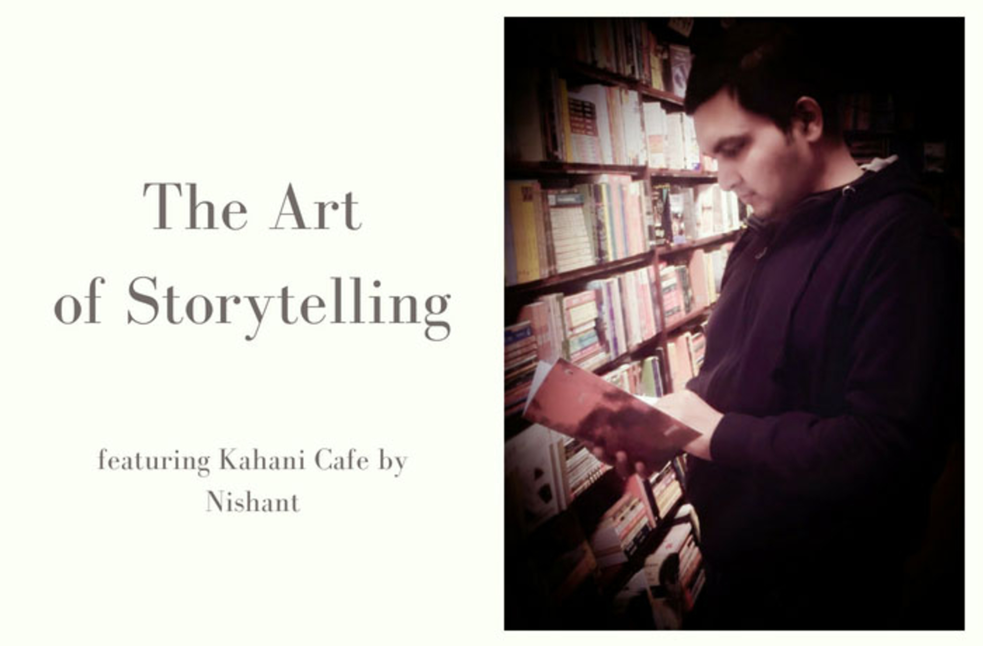 The Art of Storytelling - Kahani Cafe by Nishant image
