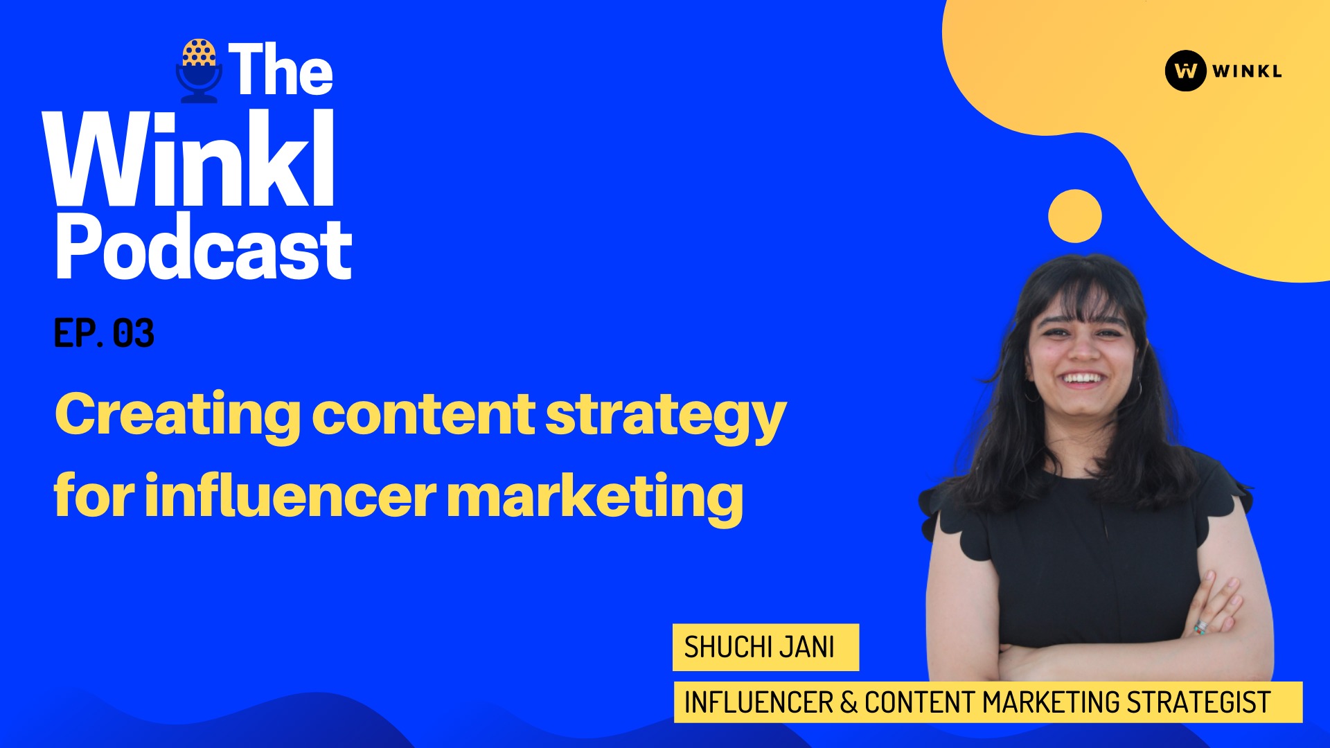 The Winkl Podcast: Creating a content strategy for your influencer marketing campaigns image