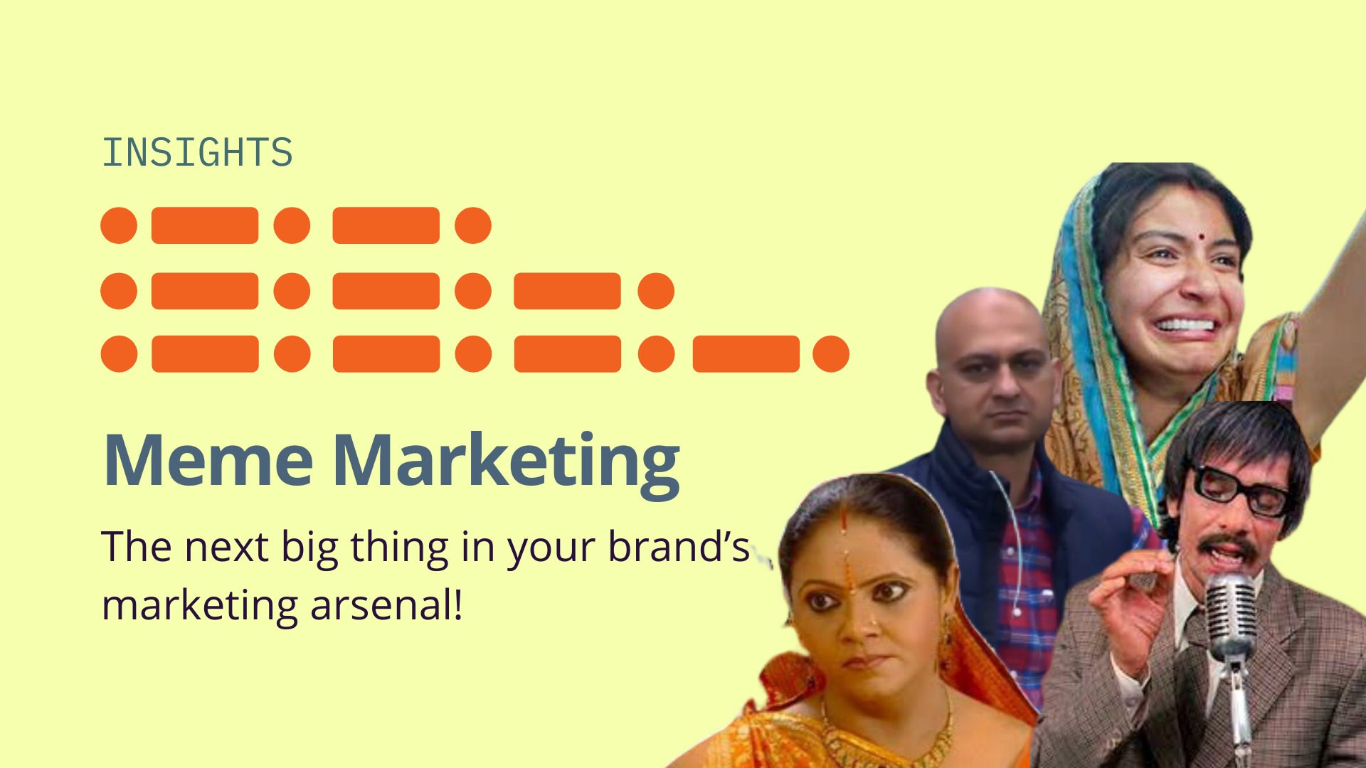 Meme Marketing: The next thing in your brand’s marketing arsenal.  image