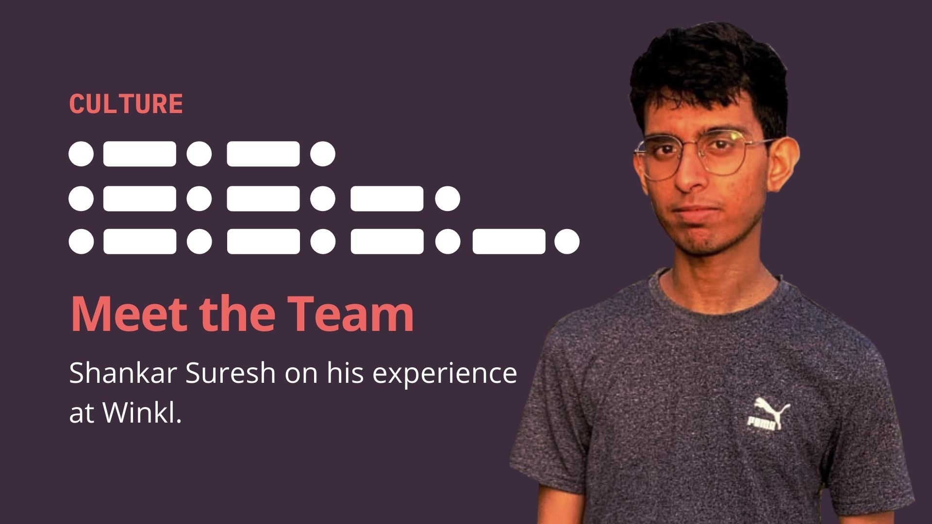 Meet the Team: Shankar Suresh on his experience at Winkl image