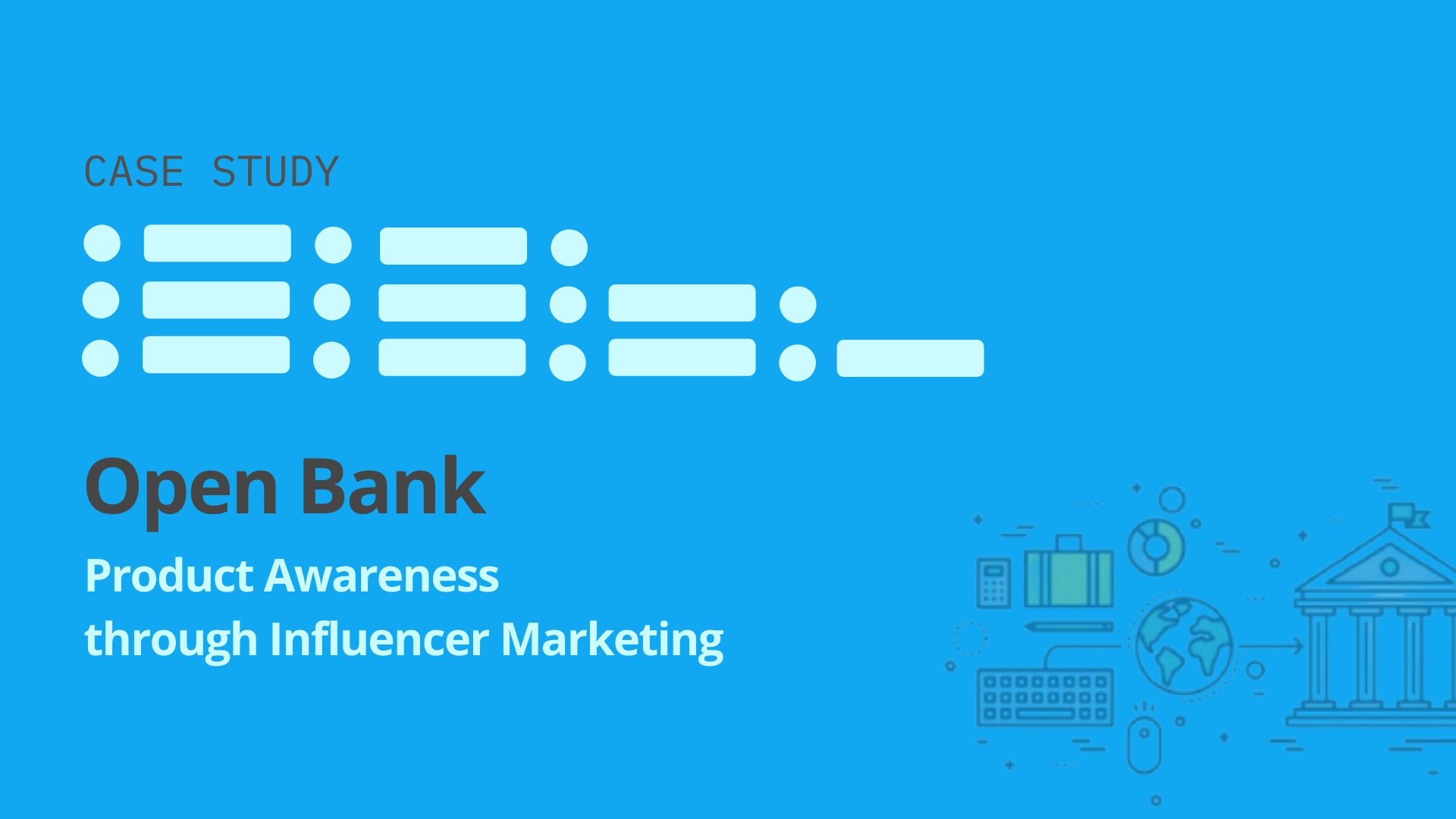Open Bank: Product Awareness through Influencer Marketing image